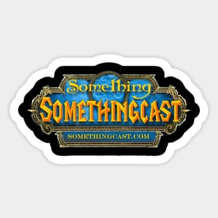 World of Somethingcast Sticker